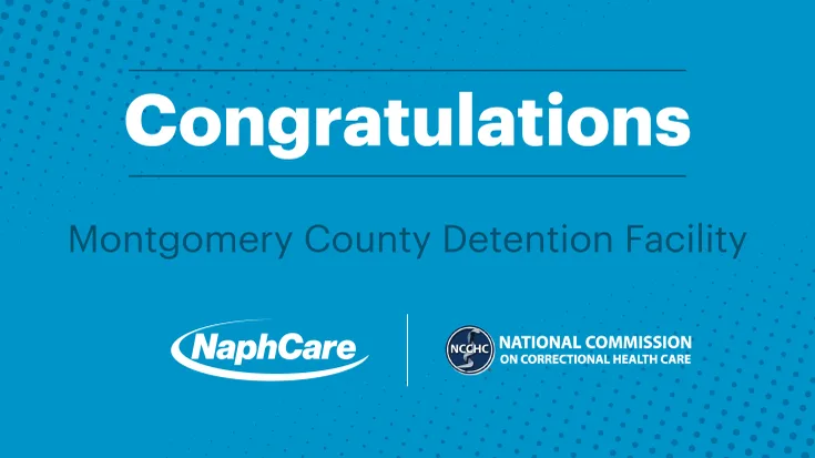 NaphCare’s Partners at Montgomery County Detention Facility Receive NCCHC Accreditation